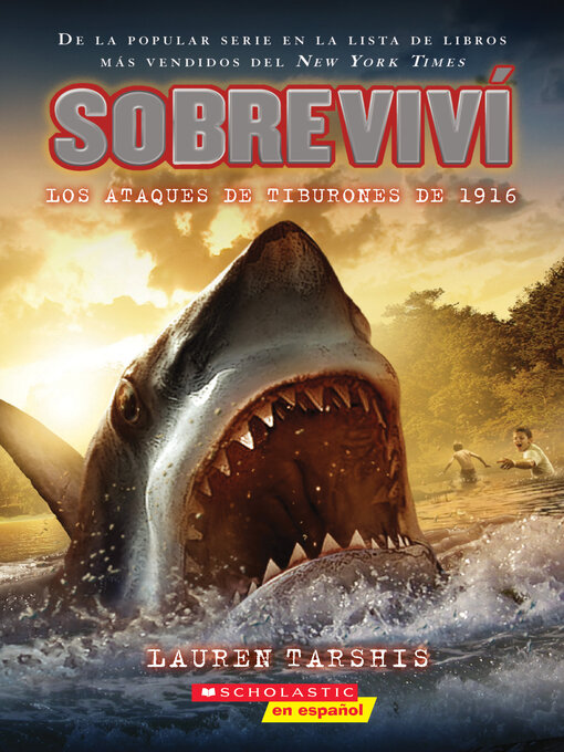 Title details for Sobreviví los ataques de tiburones de 1916 by Lauren Tarshis - Wait list